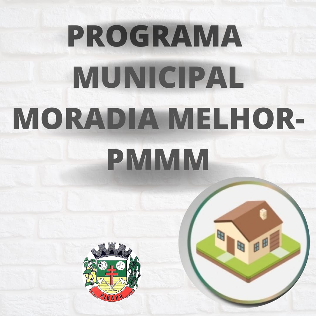 PROGRAMA MUNICIPAL MORADIA MELHOR-PMMM